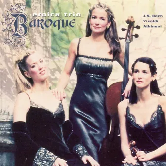 Baroque by Eroica Trio