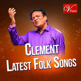 Clement Latest Folk Songs by Clement