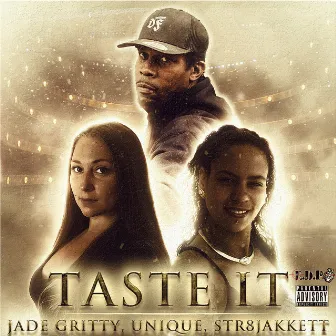 Taste It by Str8jakkett