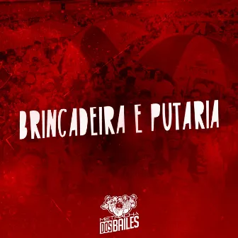 Brincadeira e Putaria by WL ORIGINAL