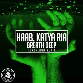 Breath Deep (Hoverland Remix) by Katya Ria