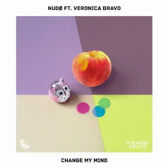 Change My Mind by NUDØ