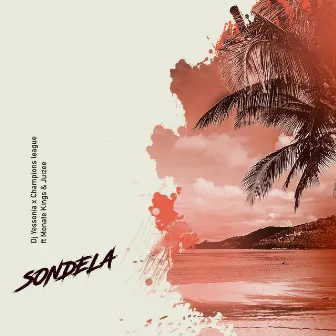 Sondela by DJ Yessonia