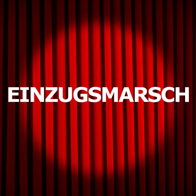 Einzugsmarsch