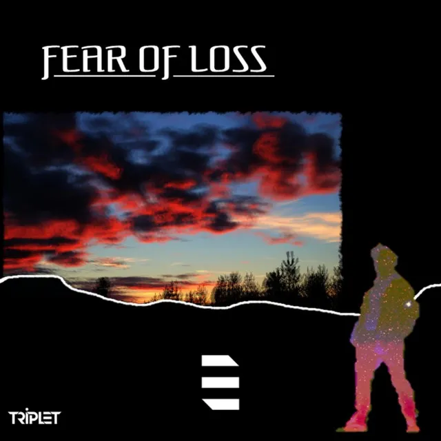 Fear Of Loss