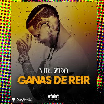 Ganas De Reir by Mr Zeo