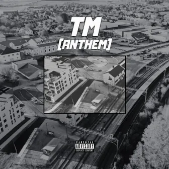 TM (Anthem) by STASJONEN