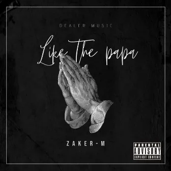 Like the Papa by ZAKER-M