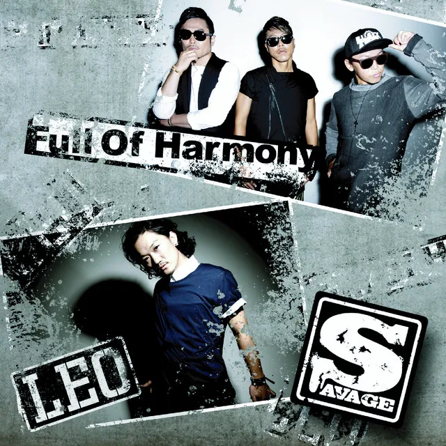 SAVAGE presents Full Of Harmony & LEO Special Split Single