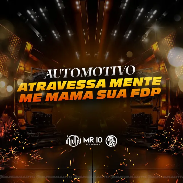 Automotivo Atravessa Mente - Me Mama Sua FDP