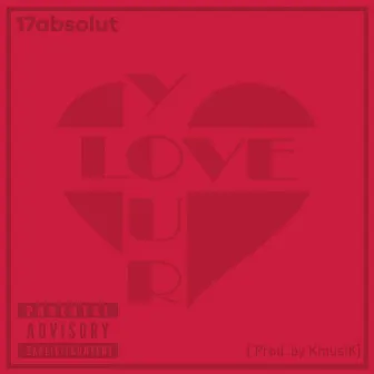 Your love by 17absolut