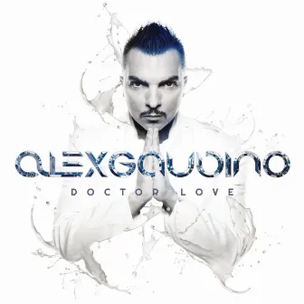 Doctor Love by Alex Gaudino