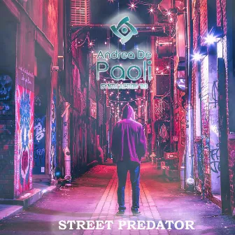 Street Predator (Synth Action '80) by Andrea De Paoli