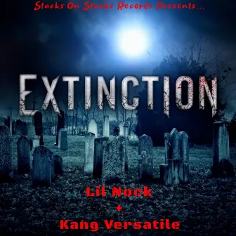 Extinction by Lil Nock