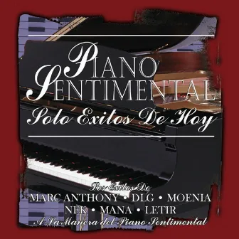 Solo Exitos de Hoy by Piano Sentimental