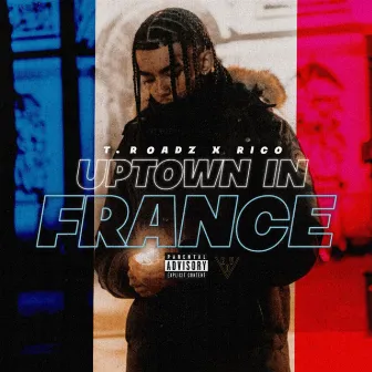 Uptown In France by T.Roadz