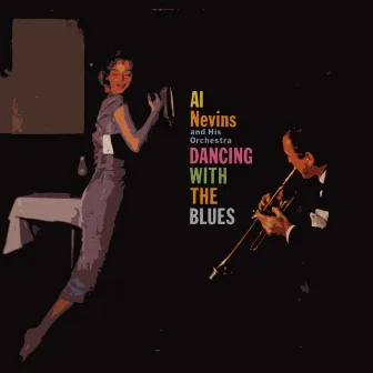 Dancing Witth The Blues by Al Nevins