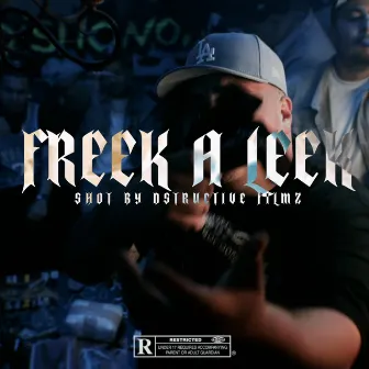 Freek A Leek Freestyle by CamDaGuapo