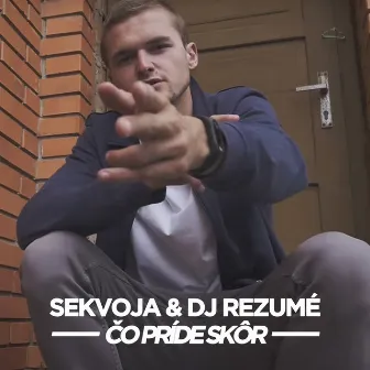 Čo príde skôr by Dj Rezumé