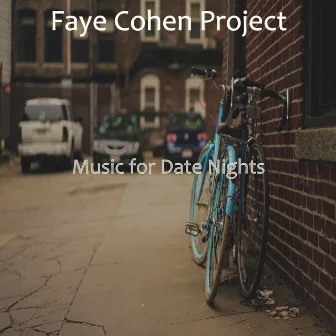 Music for Date Nights by Faye Cohen Project