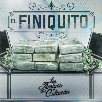 El Finiquito by Los Amigos De Culiacàn