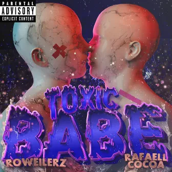 TOXIC BABE by Young Rebxl