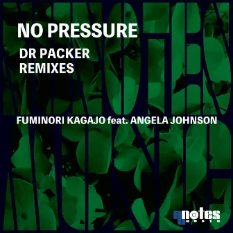 No Pressure (Dr Packer Remixes) by Fuminori Kagajo