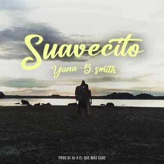 Suavecito by YANA