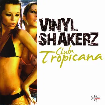 Club Tropicana (Special Maxi Edition) by Vinylshakerz