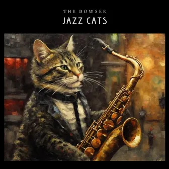 Jazz Cats by The Dowser