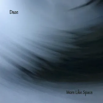 Daze by More Like Space