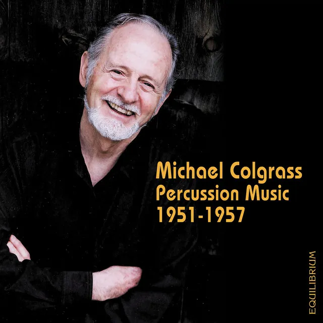 Michael Colgrass - Percussion Music