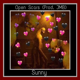 Open Scars by Sunny