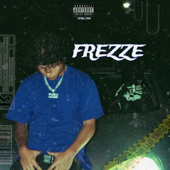 Frezze by AXTRXL YVNG