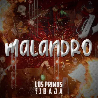 Malandro by Los Primos de la Baja