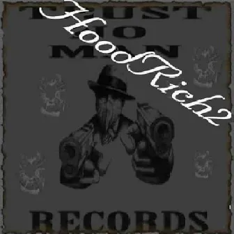 HoodRich2 Album by J-Rydah