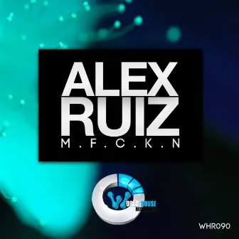 MFCKN by Alex Ruiz