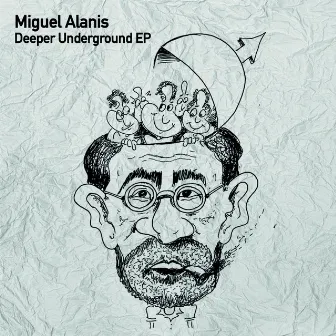 Deeper Underground EP by Miguel Alanis