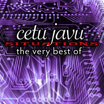 Situations - The Very Best Of by Cetu Javu