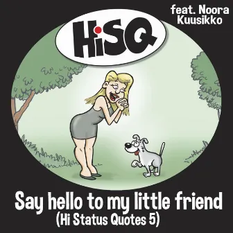 Say hello to my little friend by HiSQ