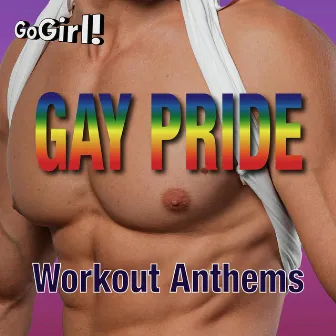 Gay Pride (Workout Anthems) by GoGirl!