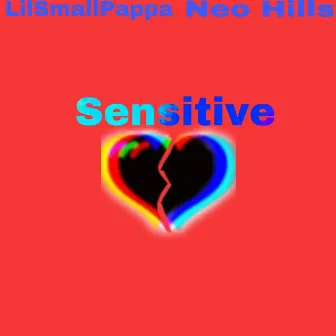 Sensitive by Neo Hills