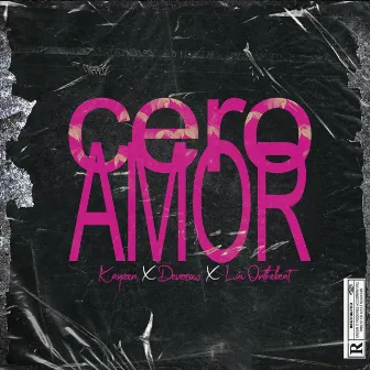 Cero Amor by Deverow