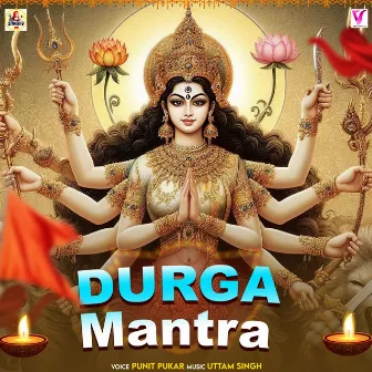 Durga Mantra by Punit Pukar