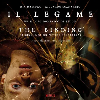 Il Legame - The Binding (Original Motion Picture Soundtrack) by Massimiliano Mechelli