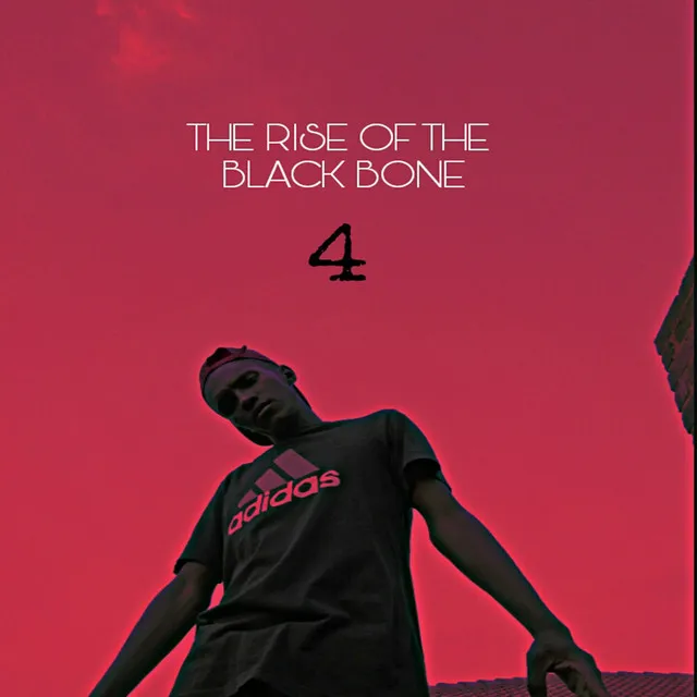 The Rise Of The Black Bone 4