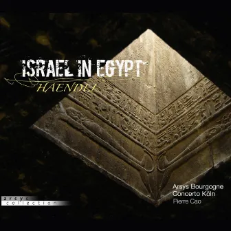 Haendel: Israel in Egypt by Arsys Bourgogne