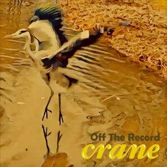 Off the Record by Crane