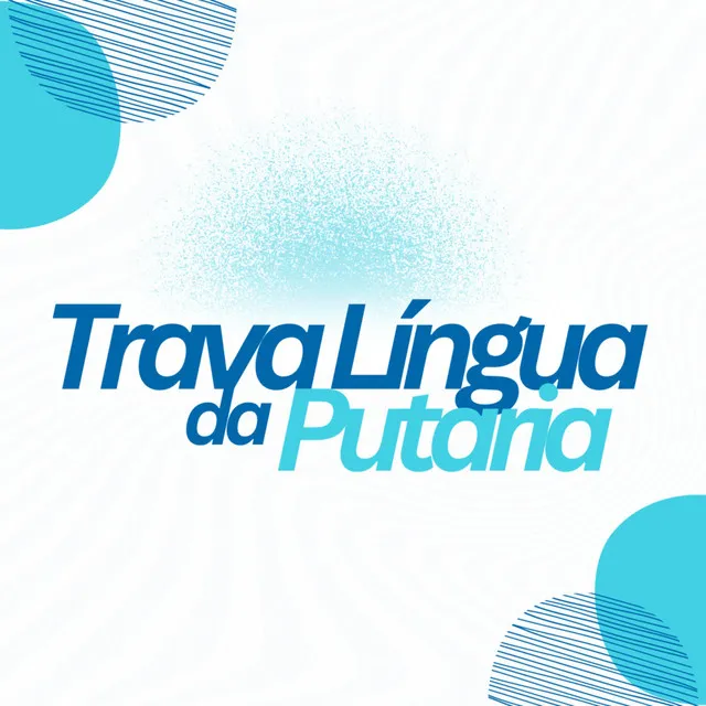 Trava Língua da Putaria