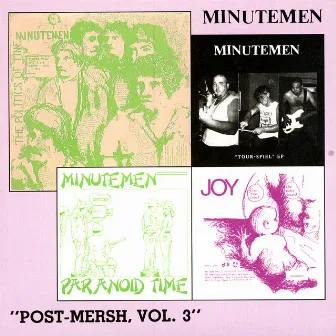 Post-Mersh, Vol. 3 by Minutemen